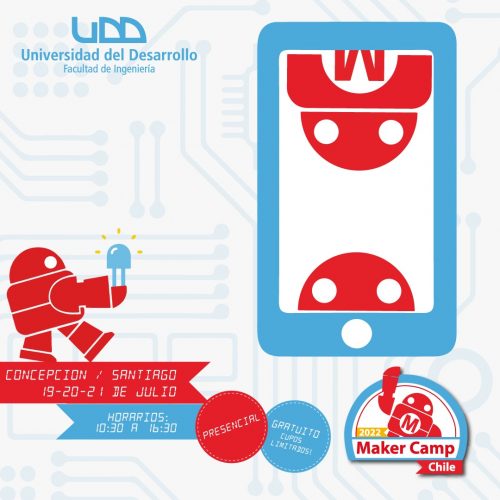 Facultad de Ingeniería te invita a Maker Camp: “Arma tu propio celular”