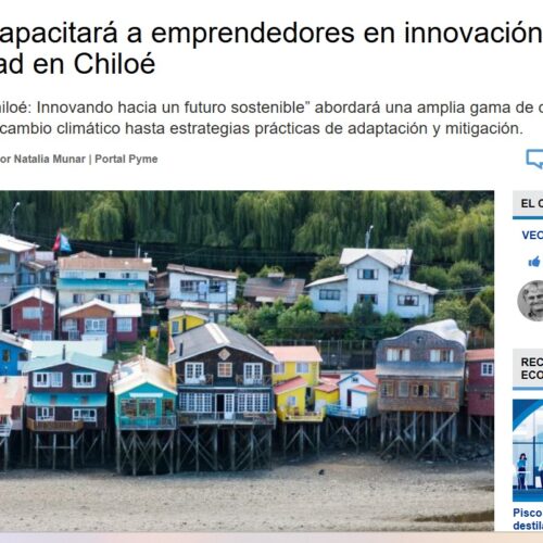 Programa capacitará a emprendedores en innovación y sostenibilidad en Chiloé